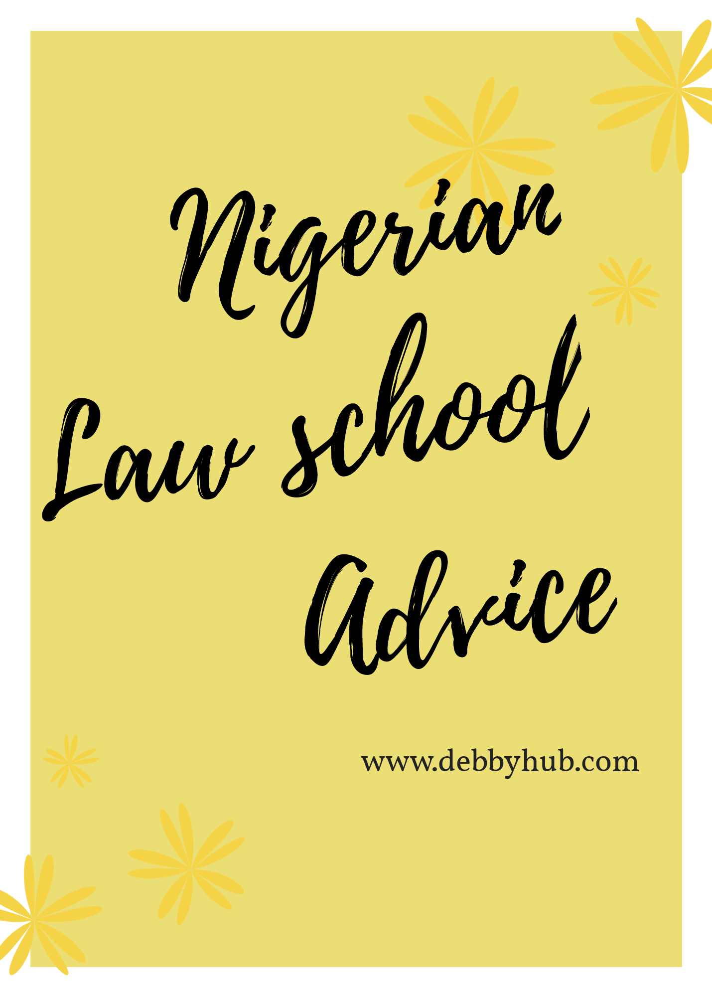 Nigerian Law School Advice | Debby's Hub